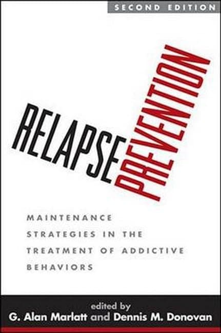 Relapse Prevention: Maintenance Strategies in the Treatment of Addictive Behaviors cover